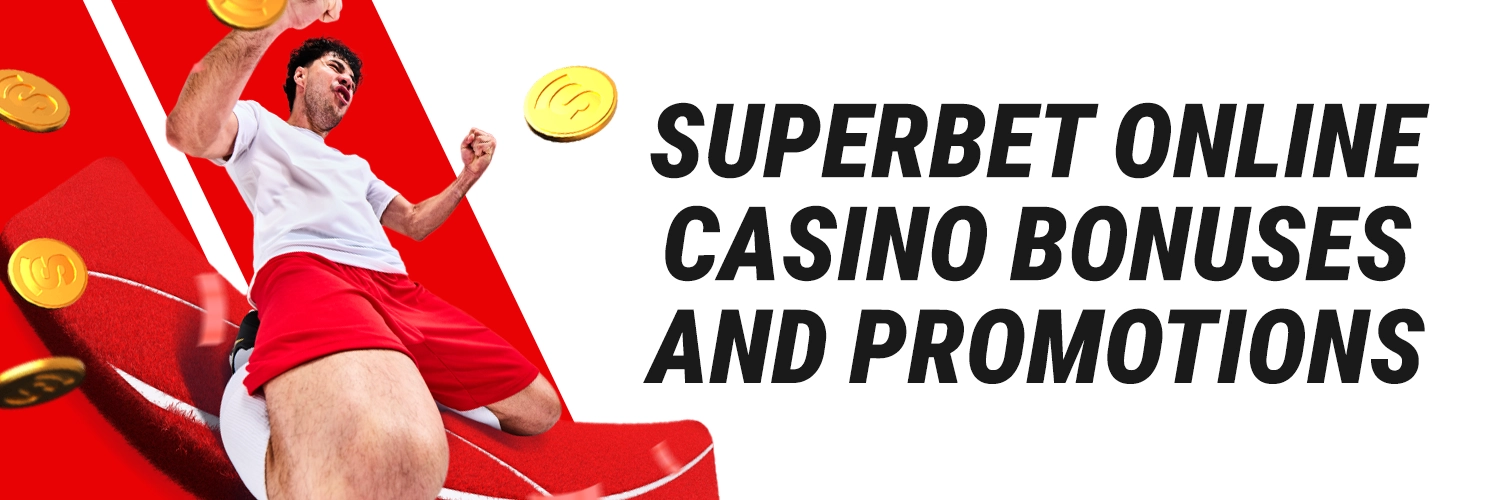 Superbet bonuses